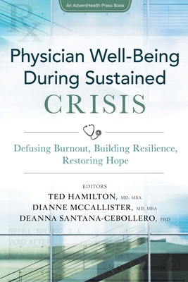Physician Well-Being During Sustained Crisis: D... 1737250721 Book Cover