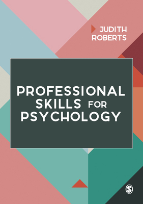 Professional Skills for Psychology 1526488817 Book Cover