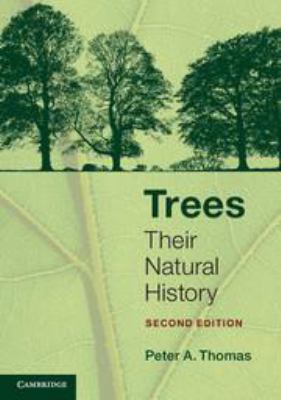 Trees: Their Natural History 1139026569 Book Cover