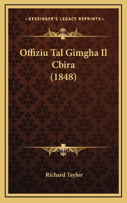 Offiziu Tal Gimgha Il Cbira (1848) [Maltese] 1168595878 Book Cover