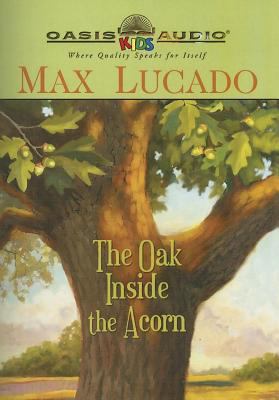 The Oak Inside the Acorn 1598591703 Book Cover