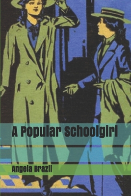 A Popular Schoolgirl 1706699050 Book Cover