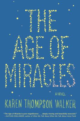 The Age of Miracles 0812983602 Book Cover