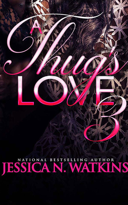 A Thug's Love 3 1713519607 Book Cover