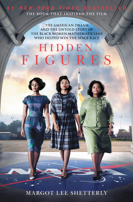 Hidden Figures: The American Dream and the Unto... 0062363603 Book Cover