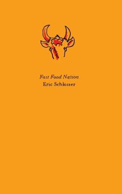 Fast Food Nation: The Dark Side of the All-Amer... 0061838683 Book Cover