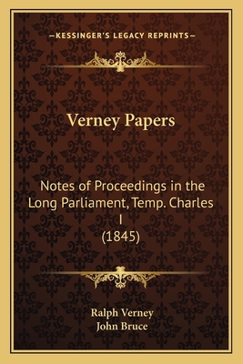 Verney Papers: Notes of Proceedings in the Long... 1167202988 Book Cover