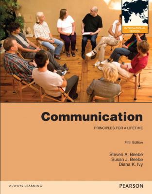 Communication: Principles for a Lifetime 0205876722 Book Cover