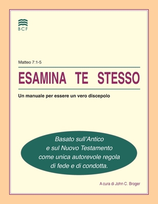 Esamina te stesso [Italian] 1605360775 Book Cover