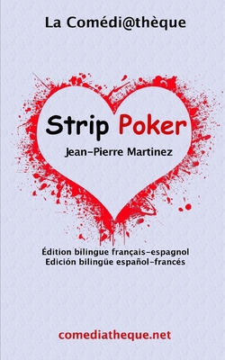 Strip Poker: Édition bilingue français-espagnol [French] 2377055516 Book Cover