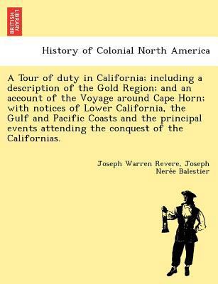 A Tour of Duty in California; Including a Descr... 1249011779 Book Cover