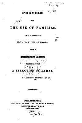 Prayers for the Use of Families, Chiefly Select... 1523760141 Book Cover