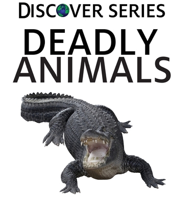 Deadly Animals 1532437811 Book Cover