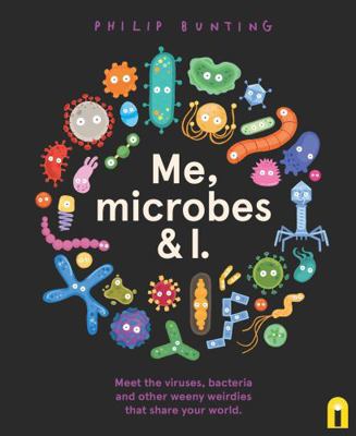 Me, Microbes and I 1761216074 Book Cover