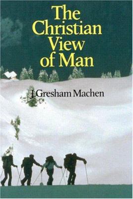 Christian View of Man: 0851511120 Book Cover