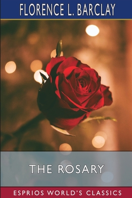 The Rosary (Esprios Classics) B0BQZGRHYH Book Cover