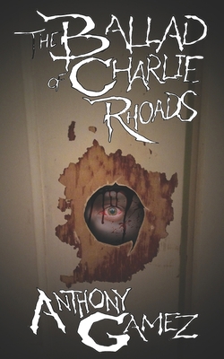 The Ballad of Charlie Rhoads 1791304117 Book Cover