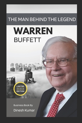 The Man Behind the Legend, Warren Buffet, Down ... B0DGTH6DJH Book Cover