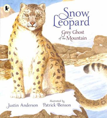 Snow Leopard: Grey Ghost of the Mountain (Natur... 1406391980 Book Cover