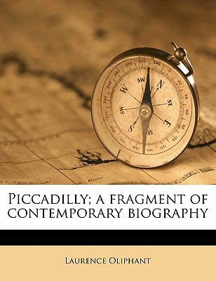 Piccadilly; A Fragment of Contemporary Biography 1178209474 Book Cover