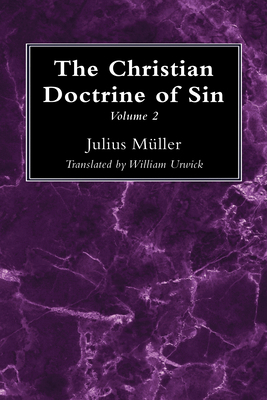 The Christian Doctrine of Sin, Volume 2            Book Cover