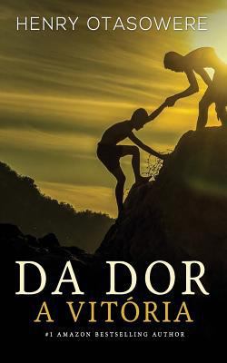 Da Dor a Vit [Portuguese] 1546434402 Book Cover