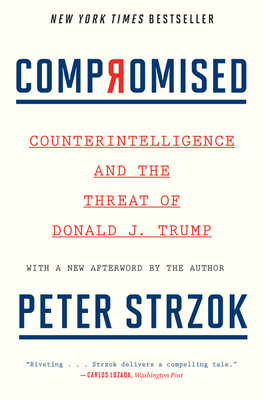 Compromised: Counterintelligence and the Threat... 0358645514 Book Cover