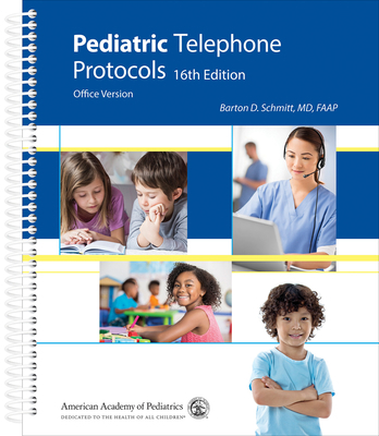 Pediatric Telephone Protocols: Office Version 1610021967 Book Cover