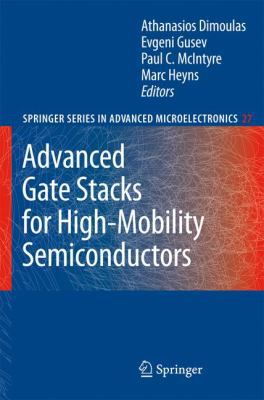 Advanced Gate Stacks for High-Mobility Semicond... 3540714901 Book Cover