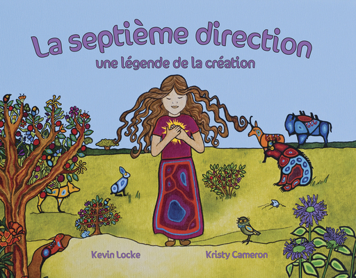 La Septième Direction: Une Légende de la Création [French] 1778540457 Book Cover