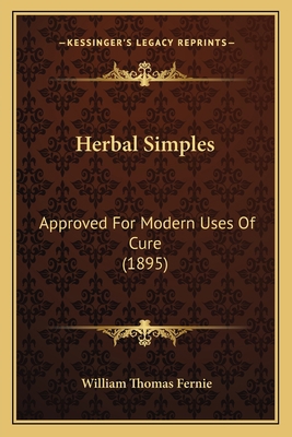 Herbal Simples: Approved For Modern Uses Of Cur... 1166619796 Book Cover