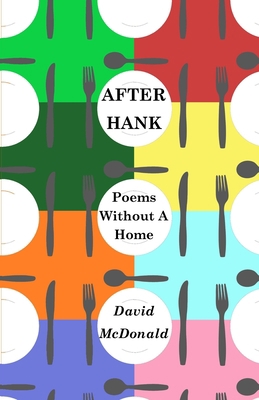 After Hank: Poems Without A Home B09NYGVG3H Book Cover