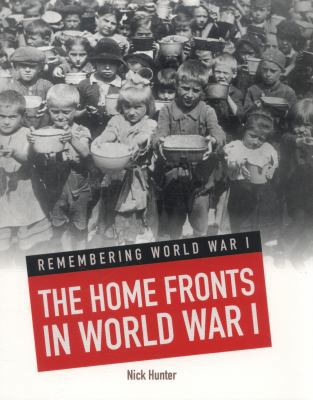 The Home Fronts in World War I (Remembering Wor... 1406261440 Book Cover