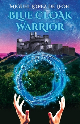 Blue Cloak Warrior 1098316193 Book Cover
