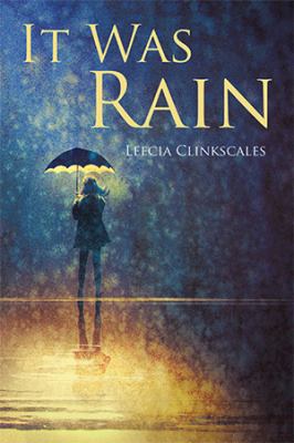 It Was Rain 1543459706 Book Cover
