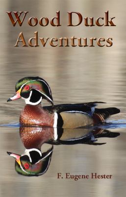 Wood Duck Adventures 0983544271 Book Cover