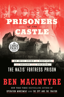 Prisoners of the Castle: An Epic Story of Survi... [Large Print] 0593632079 Book Cover