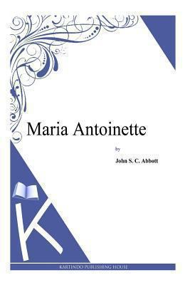 Maria Antoinette 1494702274 Book Cover
