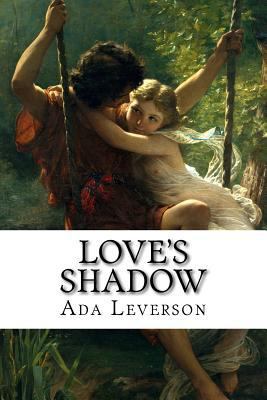 Love's shadow 1502483874 Book Cover