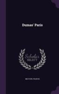 Dumas' Paris 1355596890 Book Cover