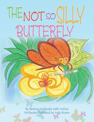 The Not so Silly Butterfly 1436347084 Book Cover