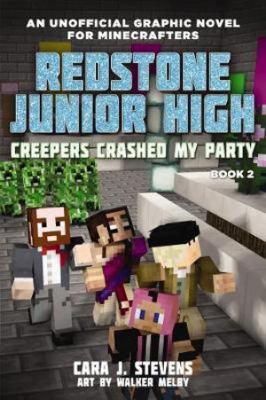 Redstone Junior High #2: Creepers Crashed My Party 1760663344 Book Cover