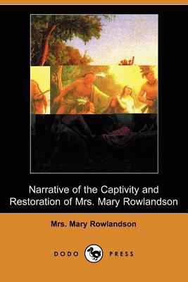 Narrative of the Captivity and Restoration of M... 1409974413 Book Cover