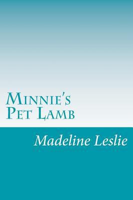 Minnie's Pet Lamb 1502391554 Book Cover