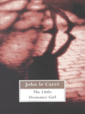 The Little Drummer Girl 0340766492 Book Cover