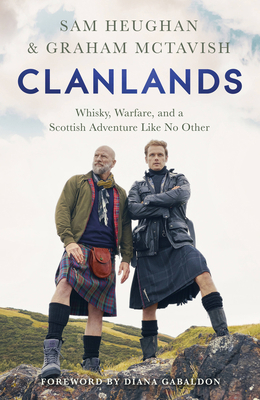 Clanlands: Whisky, Warfare, and a Scottish Adve... 1529342031 Book Cover