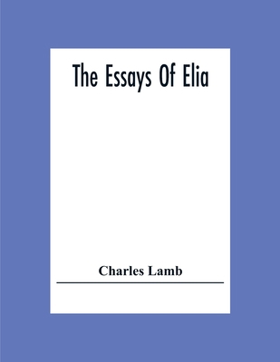 The Essays Of Elia 9354307566 Book Cover