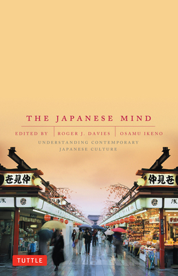 The Japanese Mind: Understanding Contemporary J... 0804832951 Book Cover