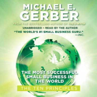 The Most Successful Small Business in the World... 1441710787 Book Cover