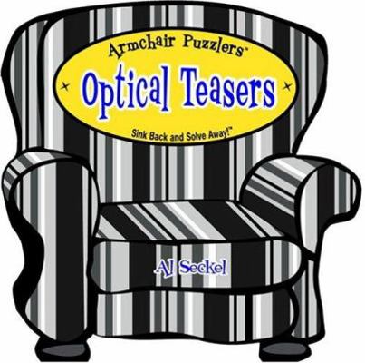 Armchair Puzzlers: Optical Teasers 1575289555 Book Cover